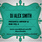 DJAlexSmith Presents Hiphop & Rnb Vol 4