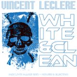 White & Clean - An house and electro mix with acid and saturated sounds.
