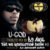 U-GOD TRIBUTE BY DJ AKIL (THE WU-REVOLUTION SHOW #3)