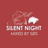 SØS Kill the Noise 4 Silent Night Mixtape 24_12_2012
