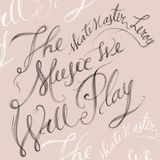 The Music We Will Play...