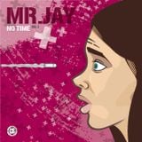 Mr.Jay - No Time Vol2