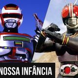 Mexidão Cast #13 – Tokusatsus de nossa infância