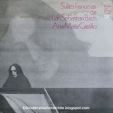Ana María Castillo: Suites Francesas de Juan Sebastian Bach. 6348 030. Philips. 1976. Chile