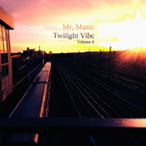 Twilight Vibe Volume 4, a Deep House mix by Mr. Manic