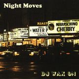 DJ Wax On - Night Moves