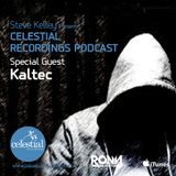 CEL3 - Steve Kelley Presents Celestial Recordings Podcast - Special Guet Mix Kaltec