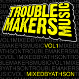 Troublemakers Music Vol 1 mixed by Athson