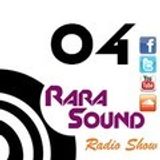 Rara Sound Radio (Podcast) 04