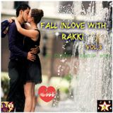 FALL INLOVE WITH RAKKI OF KKB VOL.3