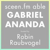 sceen.fm able #4 with Gabriel Ananda