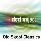 DCD Project - Old Skool Classics