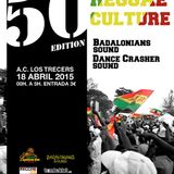 02 BADALONIANS Sound Round - BDN REGGAE CULTURE 50th. Edition 18-04-2015