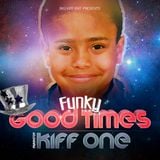 Dj Kiff One - Funky Good Times (12-2012)