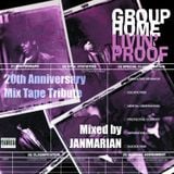 Group Home- Livin' Proof 20th Anniversary Mix Tape Tribute_Mixed by JanMarian