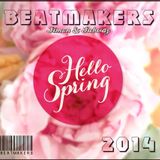 BeatMakers - Hello Spring 2014