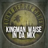 KINGMAN WAISE - IN DA MIX 1