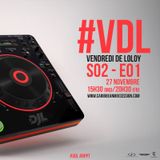 Dj Loloy - #VDL S02 - EP01