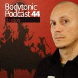 Bodytonic Podcast 044 : DJ 3000