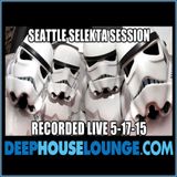 051715 Seattle Selekta Session