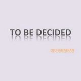 To Be Decided 3-30-2012