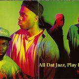 All That Jazz, rhythm and the Hip-Hop Blues (on slipmatt's feet be air 90's shoes)