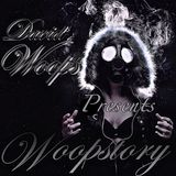 David Woops present The Woopstory - Episode 5