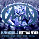 Mad Morello - Festival Fever (Promo Mix)