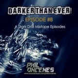Phil Oncenes - Darker Than Ever! Episode #008 ( A Dark DnB Mixtape Episodes )