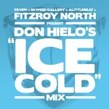 Fitzroy North presents Don Hielo's "Ice Cold" Mix