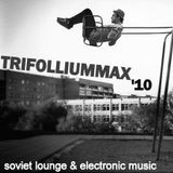 Trifolliummax 10 (Soviet lounge & electronic music edit)