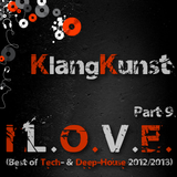 KlangKunst - I L.O.V.E. (Best of Deep- & Tech-House 2012-2013) Part 9