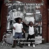 Drunken Master - Conscious & Lovers Reggae Mix - Sunday Juggling (July 2006)