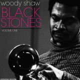 Woody Shaw - Black Stones Volume One