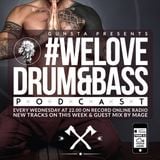 Gunsta_Presents_#WeLoveDrum&Bass Podcast & Mage Guest Mix