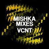 VCNT — mishka mixtape February'12