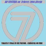 7 TOMO 2:FEBR'16.. TAKATA Y FUGA EN SEE MAYOR. LIVE MIX