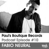 Paul's Boutique Records Podcast #10 Fabio Neural