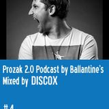 Prozak 2.0 Podcast by Ballantines Episode 4: Discox