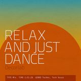 Relax and just dance