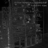Thatswecalltechno037-Matt Tdk