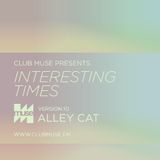 Interesting Times: Version.10 - Alley Cat