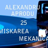Alexandru Aprodu - Miskarea Mekanica 25 (Special Mix for Bloom Records)