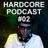 DJ Xperia - Hardcore Podcast 2012 #02