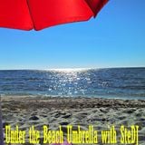 Under the Beach Umbrella with SteDJ