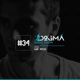 Dogma Radio Show ep 34 presents Mr Wox
