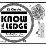 Know The Ledge 17th May 2014 with DJ Chubbs