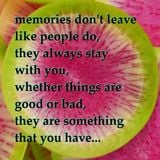memories don't leave like people do