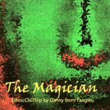 The Magician (EthnicAmbient) Re-Edited Version