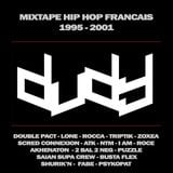Dudy - Mixtape Hip Hop Français 1995-2001